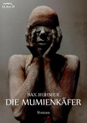 Cover-Bild zum Titel 'DIE MUMIENKÄFER' von 'Sax Rohmer'