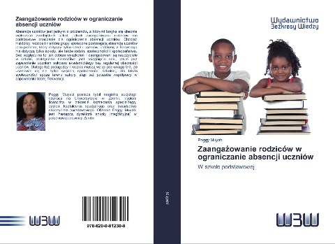 Zaanga¿owanie rodziców w ograniczanie absencji uczniów - Peggy Muyabi