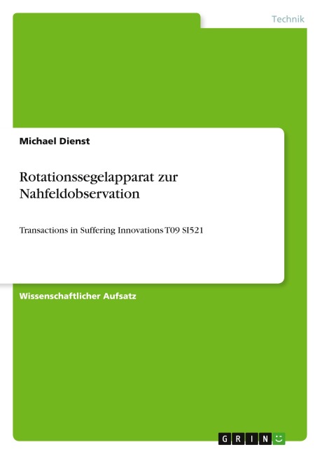 Rotationssegelapparat zur Nahfeldobservation - Michael Dienst