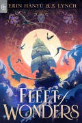 Cover-Bild zum Titel 'Fleet of Wonders' von 'Erin Hànyù Lynch'