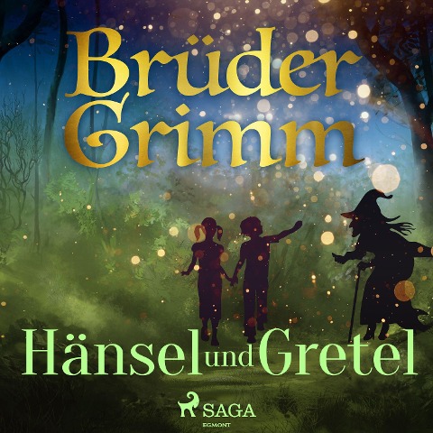 Hänsel und Gretel - Brüder Grimm