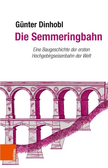 Die Semmeringbahn - Günter Dinhobl