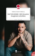 Cover-Bild zum Titel 'RAP IM GENRE-MIX              Kreative  Songtexte schreiben. Life is a Story - story.one' von 'Roberto Dziech Unikat53'