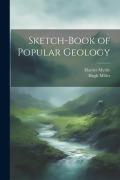 Cover-Bild zum Titel 'Sketch-Book of Popular Geology' von 'Hugh Miller, Harriet Myrtle'