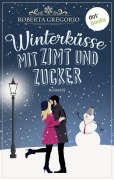 Cover-Bild zum Titel 'Winterküsse mit Zimt und Zucker' von 'Roberta Gregorio'