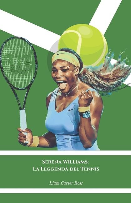 Serena Williams - Liam Carter Ross