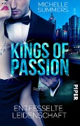 Cover-Bild zum Titel 'Kings of Passion - Entfesselte Leidenschaft' von 'Michelle Summers'