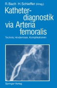 Cover-Bild zum Titel 'Katheterdiagnostik via Arteria femoralis' von ''