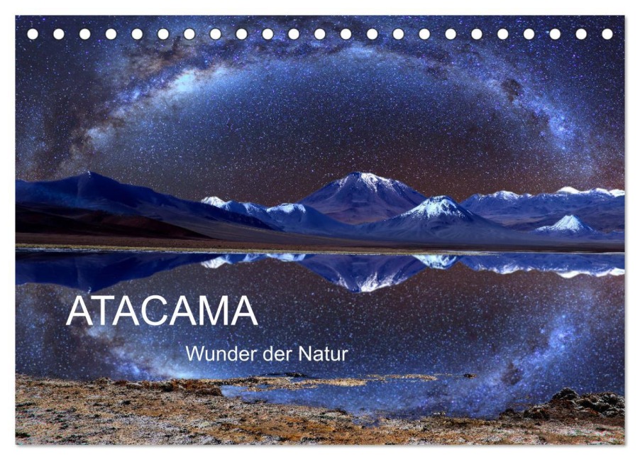 ATACAMA Wunder der Natur (Tischkalender 2026 DIN A5 quer), CALVENDO Monatskalender - Armin Joecks
