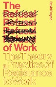 Cover-Bild zum Titel 'The Refusal of Work' von 'David Frayne'