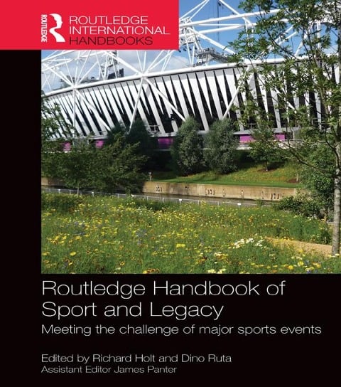 Routledge Handbook of Sport and Legacy - 