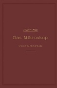 Cover-Bild zum Titel 'Das Mikroskop und seine Anwendung' von 'Hermann Hager'