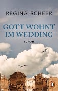 Cover-Bild zum Titel 'Gott wohnt im Wedding' von 'Regina Scheer'