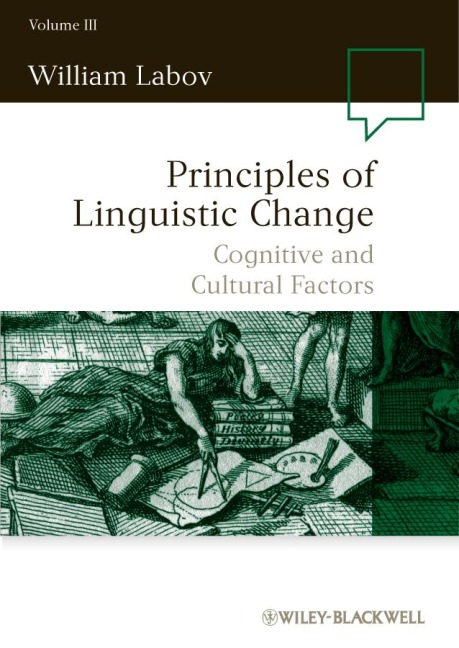 Principles of Linguistic Change, Volume 3 - William Labov