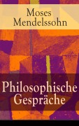 Cover-Bild zum Titel 'Philosophische Gespräche' von 'Moses Mendelssohn'