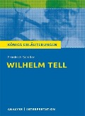 Cover-Bild zum Titel 'Wilhelm Tell von Friedrich Schiller. Textanalyse und Interpretation mit ausführlicher Inhaltsangabe und Abituraufgaben mit Lösungen.' von 'Friedrich Schiller'