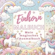 Einhorn Malbuch - Mein magisches Ausmalbuch - Inspirations Lounge