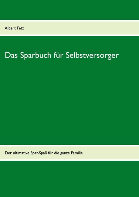 Das Sparbuch für Selbstversorger - 