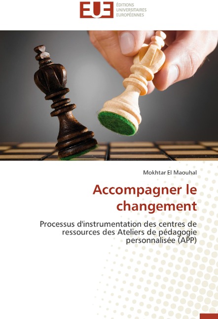 Accompagner le changement - Mokhtar El Maouhal