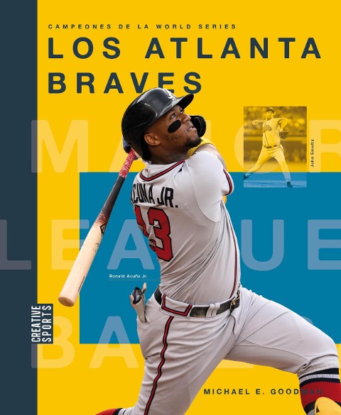 Los Atlanta Braves - Michael E Goodman