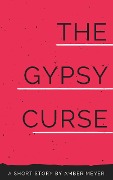The Gypsy Curse (Agatha Christie Fangirl Series, #1) - Amber Meyer