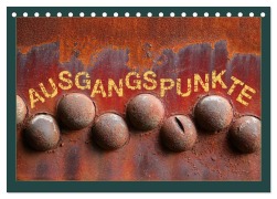 Cover-Bild zum Titel 'AUSGANGSPUNKTE (Tischkalender 2027 DIN A5 quer), CALVENDO Monatskalender' von 'Kathrin Sachse'