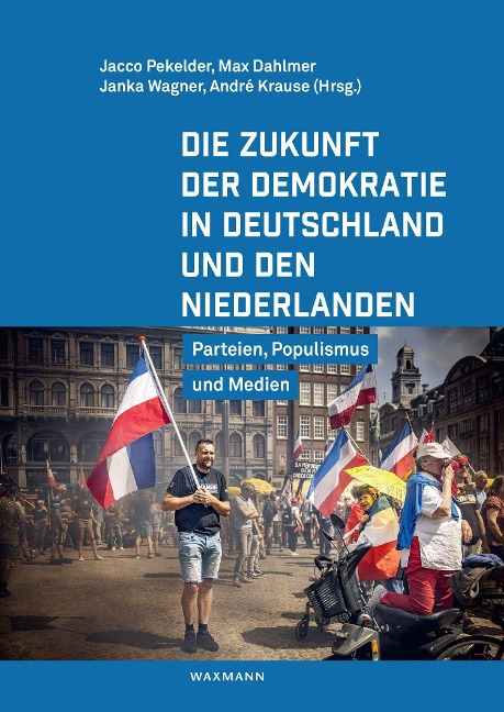 Die Zukunft der Demokratie in Deutschland und den Niederlanden - 