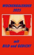 Cover-Bild zum Titel 'Wochenkalender 2025' von 'Gisela Ludwig'