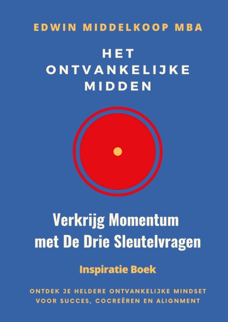 Het Ontvankelijke Midden - Mba Edwin Middelkoop