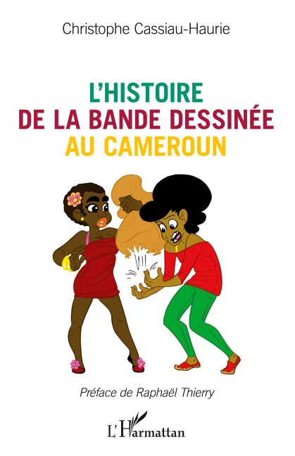 L'histoire de la bande dessinée au Cameroun - Christophe Cassiau-Haurie