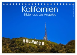 Cover-Bild zum Titel 'Kalifornien Bilder aus Los Angeles (Tischkalender 2026 DIN A5 quer), CALVENDO Monatskalender' von 'Florian Hake'