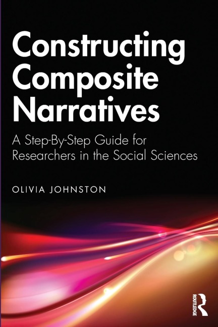 Constructing Composite Narratives - Olivia Johnston