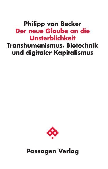 Der neue Glaube an die Unsterblichkeit - Philipp von Becker