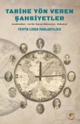 Cover-Bild zum Titel 'Tarihe Yön Veren Sahsiyetler' von 'Teyfik Lider Parlakyildiz'