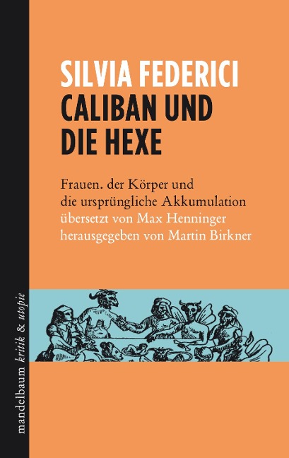 Caliban und die Hexe - Silvia Federici