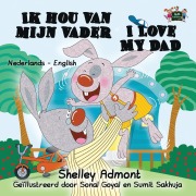 Cover-Bild zum Titel 'Ik Hou Van Mijn Vader I Love My Dad' von 'Shelley Admont, Kidkiddos Books'