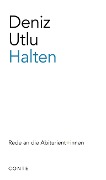 Cover-Bild zum Titel 'Halten' von 'Deniz Utlu'