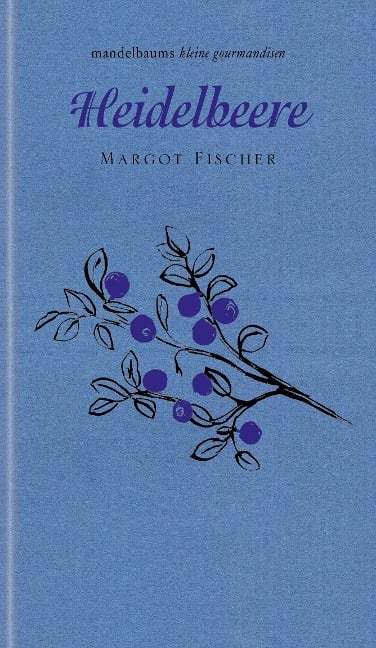 Heidelbeere - Margot Fischer