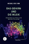 Cover-Bild zum Titel 'Das Gehirn und die Musik' von 'Michel Rochon'