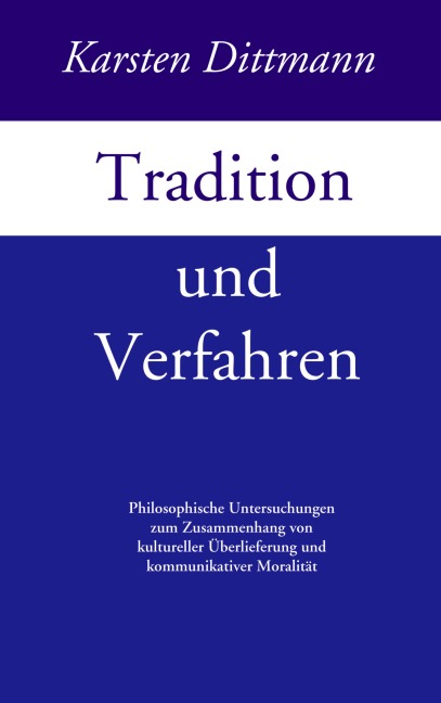 Tradition und Verfahren - Karsten Dittmann