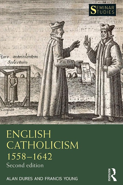 English Catholicism 1558-1642 - Alan Dures, Francis Young