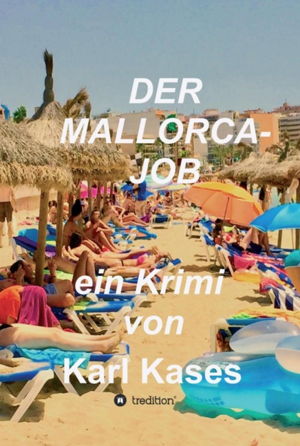Der Mallorca-Job - Karl Kases