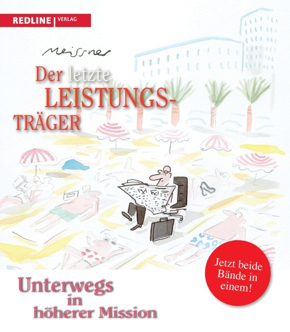 Der letzte Leistungsträger / Unterwegs in höherer Mission - Dirk Meissner