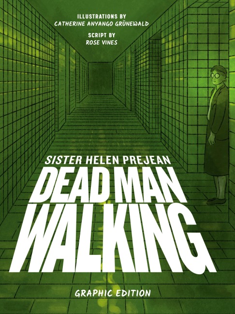 Dead Man Walking - Helen Prejean, Rose Vines