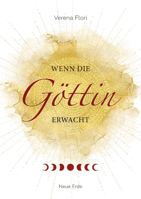 Wenn die Göttin erwacht - Verena Flori