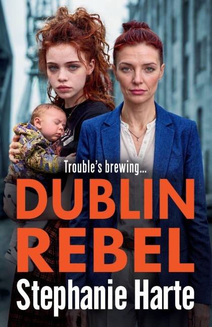 Dublin Rebel - Stephanie Harte