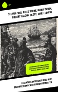 Cover-Bild zum Titel 'Legendäre Entdecker und ihre bahnbrechenden Erkundungsfahrten' von 'Stefan Zwei, Jules Verne, Mark Twain, Robert Falcon Scott, Emil Ludwig'
