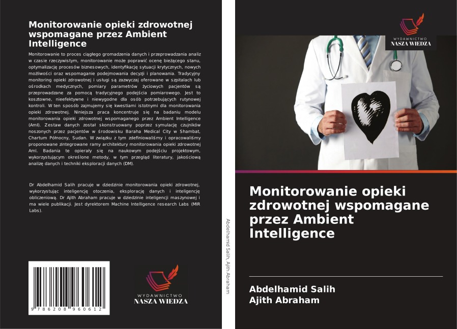 Monitorowanie opieki zdrowotnej wspomagane przez Ambient Intelligence - Abdelhamid Salih, Ajith Abraham