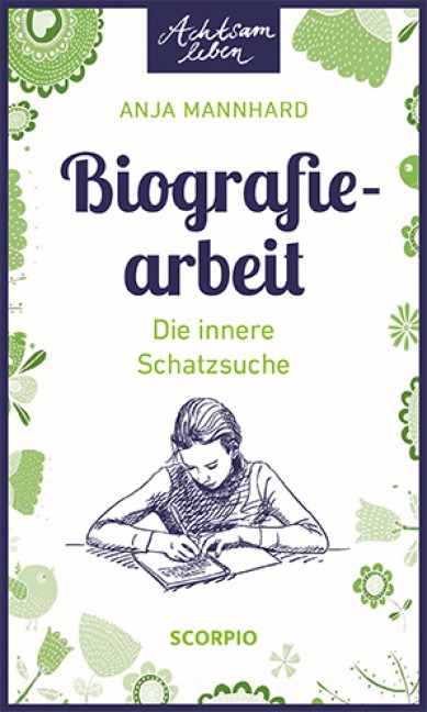 Biografiearbeit - Anja Mannhard