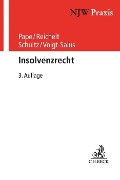 Insolvenzrecht - Gerhard Pape, Wilhelm Uhlenbruck, Daniel Reichelt, Volker Schultz, Joachim Voigt-Salus